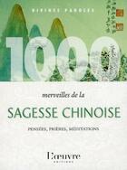 Couverture du livre « 1000 merveilles de la sagesse chinoise » de Jean Medialivre aux éditions L'oeuvre