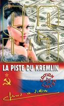 Couverture du livre « SAS t.137 : la piste du Kremlin » de Gerard De Villiers aux éditions Sas