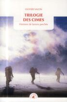 Couverture du livre « Trilogie des cimes ; histoires de larrons perchés » de Olivier Salon aux éditions Transboreal
