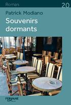 Couverture du livre « Souvenirs dormants » de Patrick Modiano aux éditions Feryane