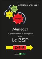 Couverture du livre « Manager la performance d'une entreprise avec le bon sens paysan » de Christian Verot aux éditions Abatos