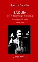 Couverture du livre « Zaoum ; Il ne restera que des lieux [...] » de Patrice Cazelles aux éditions Unicite