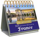 Couverture du livre « 365 jours pour découvrir la France » de Collectif aux éditions Editions 365