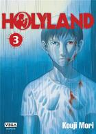 Couverture du livre « Holyland Tome 3 » de Kouji Mori aux éditions Vega Dupuis