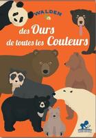 Couverture du livre « Des ours de toutes les couleurs » de  aux éditions Walden
