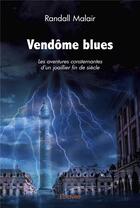 Couverture du livre « Vendôme blues » de Malair Randall aux éditions Edilivre