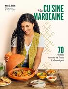 Couverture du livre « Ma cuisine marocaine : 70 recettes twistées de Paris à Marrakech » de Nada El Hanini et Manon Gouhier aux éditions Marabout