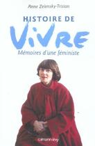 Couverture du livre « Histoire de vivre : Mémoires d'une féministe » de Zelensky-Tristan A. aux éditions Calmann-levy