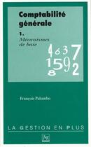 Couverture du livre « Comptabilite generale t1 » de Palumbo F aux éditions Pu De Grenoble