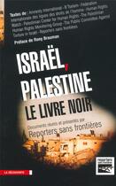 Couverture du livre « Israel-palestine, le livre noir » de Reporters Sans Front aux éditions La Decouverte
