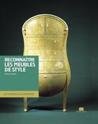 Couverture du livre « Reconnaître les meubles de style » de Pierre Faveton aux éditions Massin