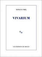 Couverture du livre « Vivarium » de Tanguy Viel aux éditions Minuit