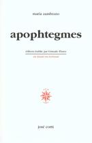 Couverture du livre « Apophtegmes » de Maria Zambrano aux éditions Corti
