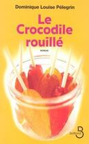 Couverture du livre « Le crocodile rouillé » de Pelegrin D L. aux éditions Belfond