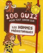 Couverture du livre « Graine de champion ; 100 quiz pour tout savoir sur les hommes préhistoriques » de Elodie Balandras et Adele Pedrola aux éditions Philippe Auzou