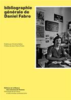 Couverture du livre « Bibliographie générale de Daniel Fabre » de Bellan Christine aux éditions Maison Des Sciences De L'homme