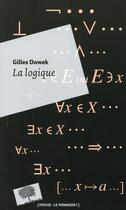 Couverture du livre « La logique » de Gilles Dowek aux éditions Le Pommier