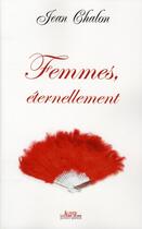 Couverture du livre « Femmes éternellement » de Jean Chalon aux éditions Alphee.jean-paul Bertrand