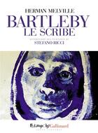 Couverture du livre « Bartleby le scribe » de Herman Melville et Stefano Ricci aux éditions Futuropolis