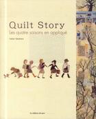 Couverture du livre « Quilt story ; les quatre saisons en appliqué » de Yukari Takahara aux éditions De Saxe