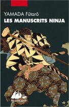 Couverture du livre « Les manuscrits ninja, l'integrale » de Futaro Yamada aux éditions Picquier