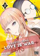 Couverture du livre « Kaguya-sama : love is war Tome 17 » de Aka Akasaka aux éditions Pika