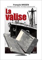 Couverture du livre « LA VALISE » de Francois Missen aux éditions Presses Du Midi