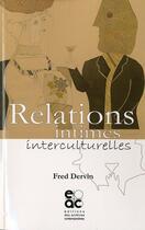 Couverture du livre « Relations intimes interculturelles » de Fred Dervin aux éditions Archives Contemporaines