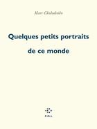 Couverture du livre « Quelques petits portraits de ce monde » de Marc Cholodenko aux éditions P.o.l