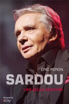 Couverture du livre « Sardou, une belle histoire » de Eric Peron aux éditions City