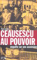 Couverture du livre « Ceausescu au pouvoir » de Pierre Dubois aux éditions Georg