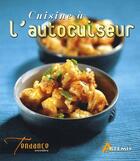 Couverture du livre « Cuisine à l'autocuiseur » de  aux éditions Artemis