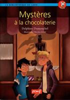 Couverture du livre « Mystère à la chocolaterie » de Delphine Dumouchel aux éditions Pemf