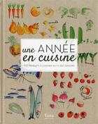 Couverture du livre « Une année en cuisine » de  aux éditions Tana