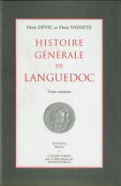 Couverture du livre « Histoire générale de Languedoc t.16 » de Devic et Vaissete aux éditions Bibliotheque Des Introuvables