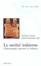 Couverture du livre « La societe irakienne - communautes, pouvoirs et violence » de Hosham Dawod aux éditions Karthala