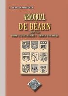 Couverture du livre « Armorial De Bearn (Tome 2) Supplement : Armes D'Office » de A.Dufau De Maluquer aux éditions Editions Des Regionalismes
