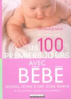 Couverture du livre « Les cents premiers jours avec bébé » de Veronique Mahe aux éditions Leduc