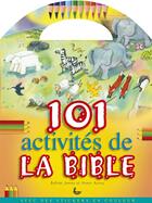 Couverture du livre « 101 activités de la Bible » de Honor Ayres et Bethan James aux éditions Llb Suisse
