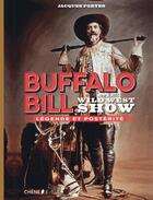 Couverture du livre « Buffalo Bill et le wild west show » de Jacques Portes aux éditions Epa
