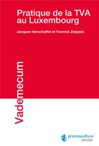 Couverture du livre « La TVA au Luxembourg » de Verschaffel Jacques aux éditions Promoculture