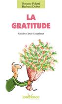 Couverture du livre « La gratitude ; savoir et oser l'exprimer » de Rosette Poletti aux éditions Jouvence