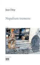 Couverture du livre « Nepalium Tremens » de Jean Desy aux éditions Xyz