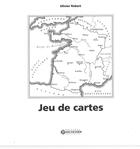 Couverture du livre « Jeu de cartes » de Olivier Robert aux éditions Gascogne