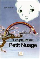 Couverture du livre « Les pleurs de Petit nuage » de Silvie Usai et Clelia Usai aux éditions Le Lutin Malin