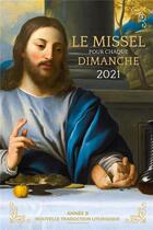 Couverture du livre « Le missel pour chaque dimanche 2021 » de  aux éditions Magnificat