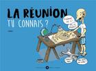 Couverture du livre « La Réunion, tu connais ? » de Samiel aux éditions Des Bulles Dans L'ocean