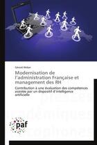 Couverture du livre « Modernisation de l'administration française et management des RH » de Gerard Weber aux éditions Presses Academiques Francophones