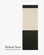 Couverture du livre « Richard Serra : vertical and horizontal reversals » de Richard Serra aux éditions Steidl