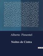 Couverture du livre « Noites de Cintra » de Pimentel Alberto aux éditions Culturea